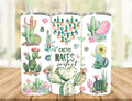 Cactus Makes Perfect - 20 oz Skinny Tumbler
